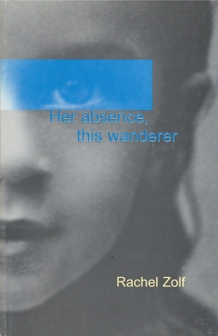 Her absence, this wanderer